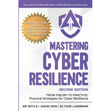 Mastering Cyber Resilience: From Theory to Practice: Practical Strategies for Cyber Resilience (Second Edition)