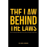 The Law Behind The Laws, How One Identity Shift Makes Every Success Principle Finally Work