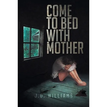 Come to Bed with Mother