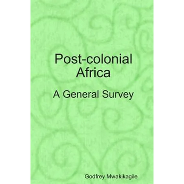 Post-colonial Africa: A General Survey