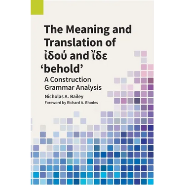 The Meaning and Translation of ἰδού and ἴδε 'behold'