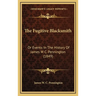 The Fugitive Blacksmith: Or Events In The History Of James W C. Pennington (1849)