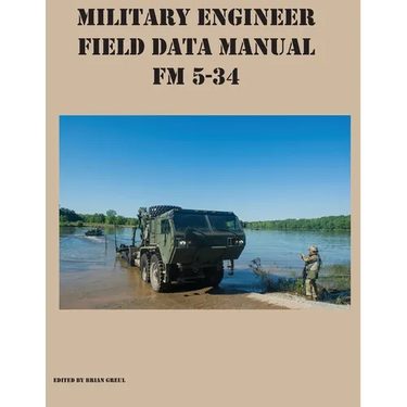 Military Engineer Field Data Manual FM 5-34