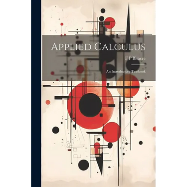 Applied Calculus; an Introductory Textbook