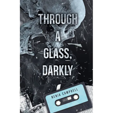 Through a Glass, Darkly
