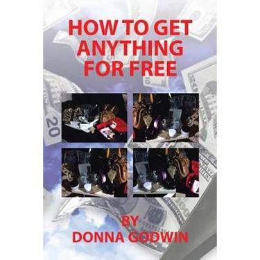 How to Get Anything for Free