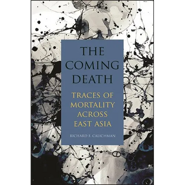 The Coming Death: Traces of Mortality across East Asia