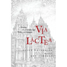 Via Lactea: A Woman of a Certain Age Walks the Camino