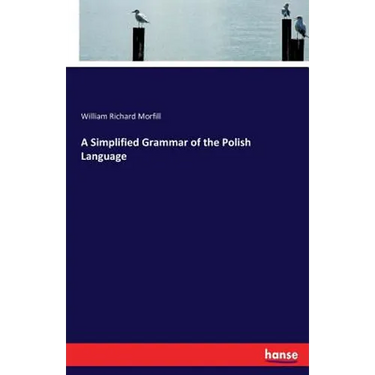 A Simplified Grammar of the Polish Language