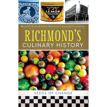 Richmond's Culinary History: Seeds of Change