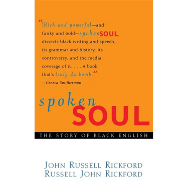 Spoken Soul: The Story of Black English