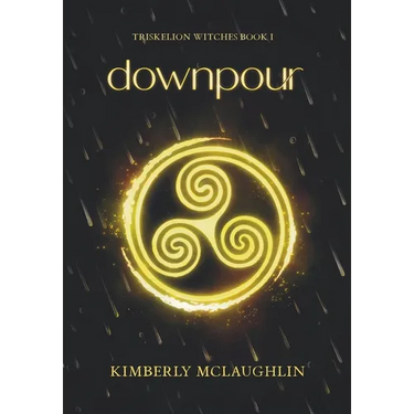 Downpour: Triskelion Witches Book 1