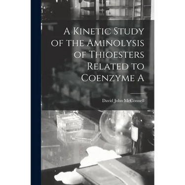 A Kinetic Study of the Aminolysis of Thioesters Related to Coenzyme A