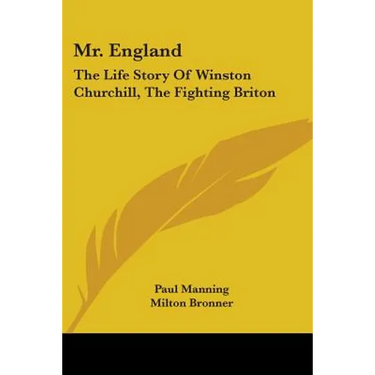 Mr. England: The Life Story Of Winston Churchill, The Fighting Briton