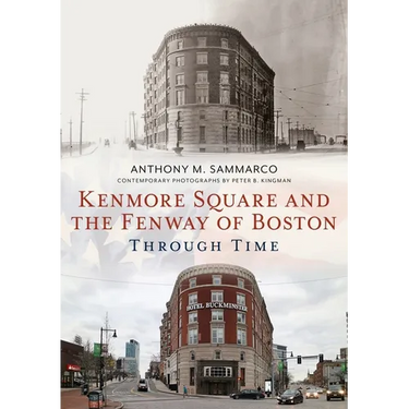 Kenmore Square and the Fenway of Boston Through Time