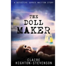 The Doll Maker: A Detective Sophie Whitton Story