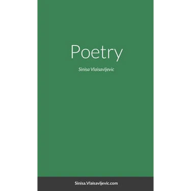 Poetry: Sinisa Vlaisavljevic