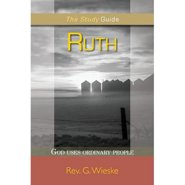 Ruth: God Uses Ordinary People