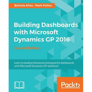 Building Dashboards with Microsoft Dynamics GP 2016