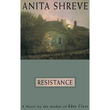 Resistance: A Novel Tag: Author of Eden Close