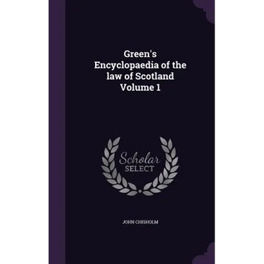 Green's Encyclopaedia of the law of Scotland Volume 1