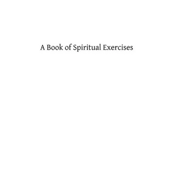 A Book of Spiritual Exercises
