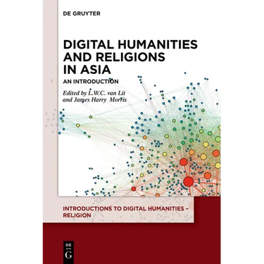 Digital Humanities and Religions in Asia: An Introduction