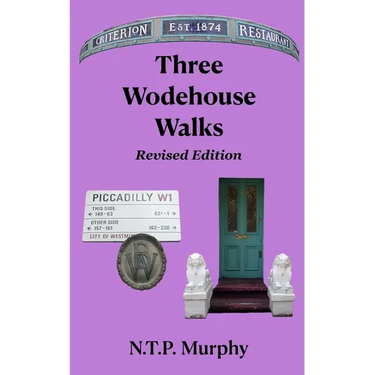 Three Wodehouse Walks Revised Edition