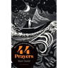 44 Prayers: How To Stand Spiritually Empowered