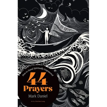 44 Prayers: How To Stand Spiritually Empowered