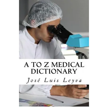 A to Z Medical Dictionary: English-Spanish Medical Terms