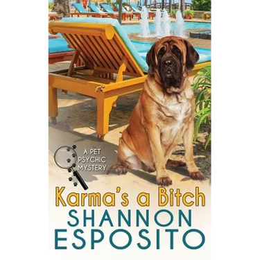 Karma's A Bitch (A Pet Psychic Mystery)
