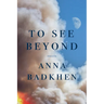 To See Beyond