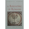 A Rereading of Romans: Justice, Jews, and Gentiles
