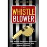 The Whistle Blower: The Mental Toughness Rulebook for Referees, Umpires, and Sports Officials