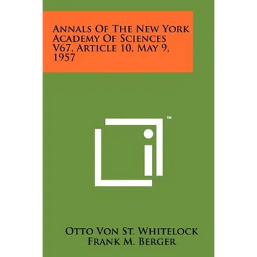 Annals of the New York Academy of Sciences V67, Article 10, May 9, 1957