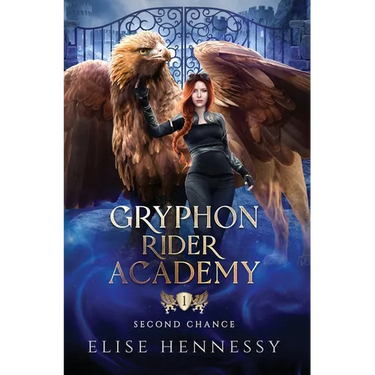 Gryphon Rider Academy 1: Second Chance (A Young Adult Fantasy)