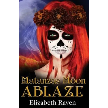 Matanzas Moon: Ablaze