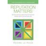 Reputation Matters: Turn Your Business into a Trusted Brand
