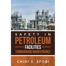 Safety in Petroleum Facilities Turnaround Maintenance