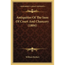 Antiquities Of The Inns Of Court And Chancery (1804)