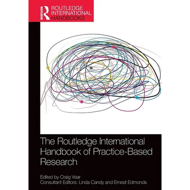 The Routledge International Handbook of Practice-Based Research