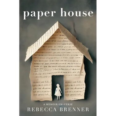 Paper House: A Memoir-in-Verse