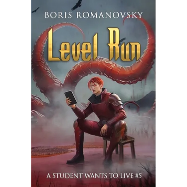 Level Run (A Student Wants to Live Book 5): LitRPG Series