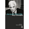 Jacques Derrida: Key Concepts