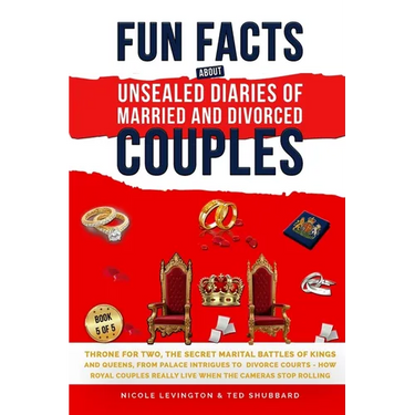 Throne for Two: The Secret Marital Battles of Kings and Queens, From Palace Intrigues to Divorce Courts, How Royal Couples Really Live When the Camera