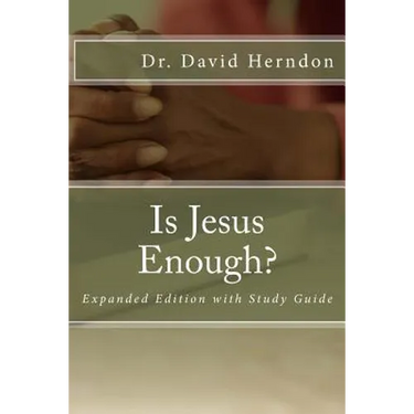 Is Jesus Enough?: Expanded with Study Guide