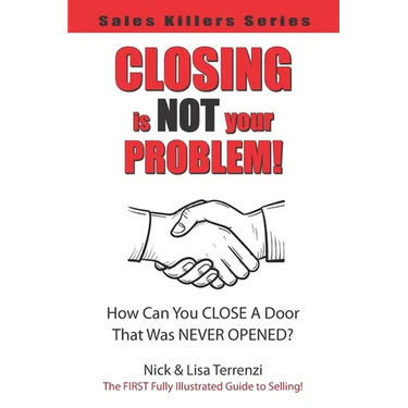 Closing Is NOT Your Problem!