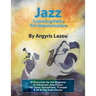Jazz Learning Paths For Improvisation: 30 Exercises for the Beginner to Advanced Jazz Player/For Tenor Saxophone, Trumpet & all B-Flat Instruments