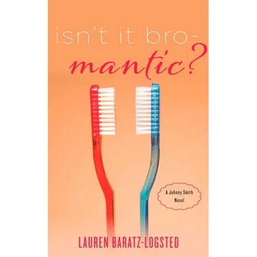 Isn't It Bro-Mantic?